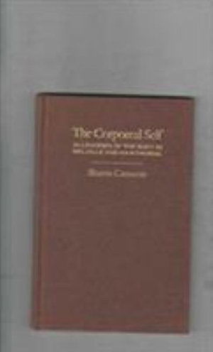 Cover for Sharon Cameron · The Corporeal Self: Allegories of the Body in Melville and Hawthorne (Hardcover Book) [Columbia University Press Morningside edition] (1991)