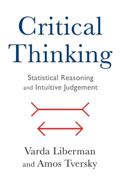 Varda Liberman · Critical Thinking: Statistical Reasoning and Intuitive Judgment (Hardcover Book) (2024)