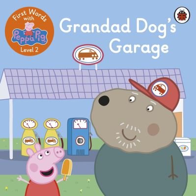 Cover for Peppa Pig · First Words with Peppa Level 2 - Grandad Dog's Garage (Paperback Bog) (2021)
