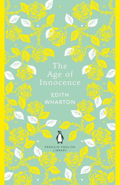 Cover for Edith Wharton · The Age of Innocence - The Penguin English Library (Paperback Book) (2024)