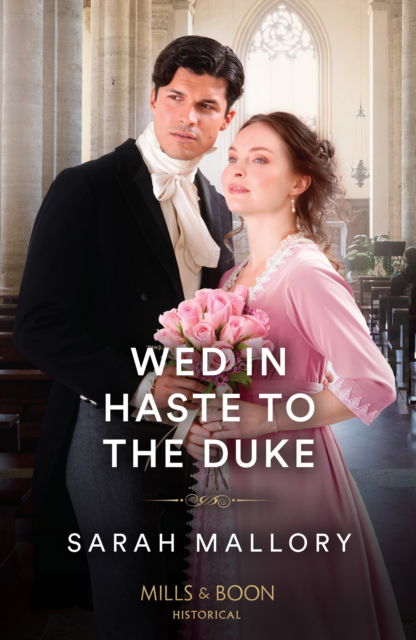 Cover for Sarah Mallory · Wed In Haste To The Duke (Paperback Book) (2024)