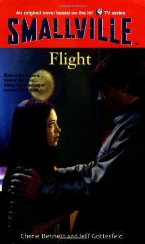 Cover for Cherie Bennett · Smallville #3: Flight - Smallville (Little Brown Paperback) (Paperback Book) (2002)