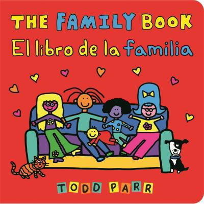 Cover for Todd Parr · The Family Book / El libro de la familia (Hardcover bog) [Bilingual edition] (2021)