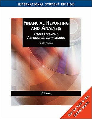 Cover for Gibson, Charles (The University of Toledo) · Financial Reporting and Analysis: Using Financial Accounting Information, International Edition (Paperback Book) (2006)