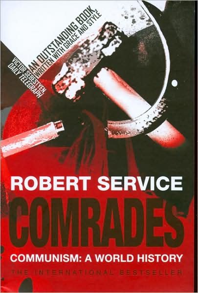 Cover for Robert Service · Comrades: Communism: A World History (Paperback Bog) [Unabridged edition] (2008)