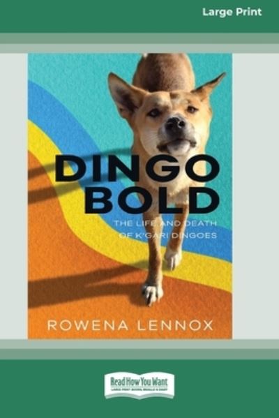 Cover for Rowena Lennox · Dingo Bold (Book) (2021)