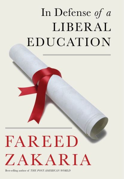 Cover for Fareed Zakaria · In Defense of a Liberal Education (Hardcover Book) (2015)