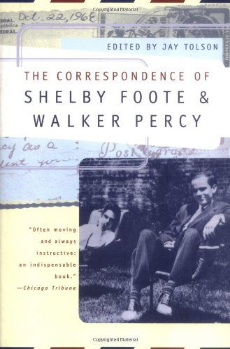 Cover for Shelby Foote · The Correspondence of Shelby Foote and Walker Percy (Paperback Book) (1998)