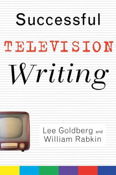 Cover for Lee Goldberg · Successful Television Writing - Wiley Books for Writers (Paperback Bog) (2003)
