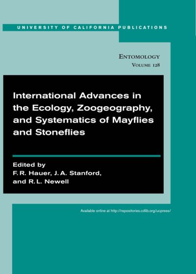 Cover for F R Hauer, Ja Stanford, Rl Newell · International Advances in the Ecology, Zoogeography, and Systematics of Mayflies and Stoneflies - UC Publications in Entomology (Taschenbuch) (2008)