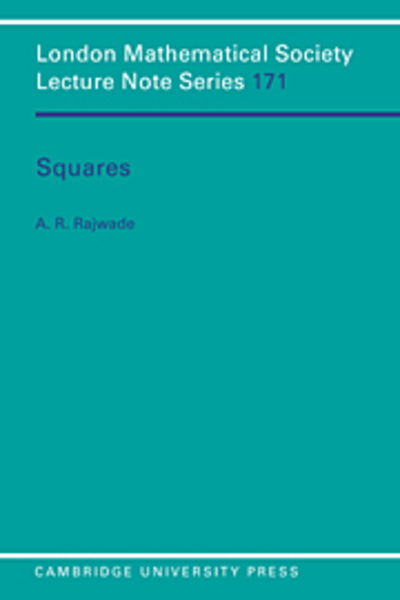 Cover for Rajwade, A. R. (Panjab University, Japan) · Squares - London Mathematical Society Lecture Note Series (Paperback Book) (1993)