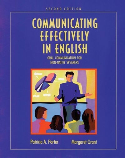 Communicating Effectively in English: Oral Communication for Non-Native Speakers - Margaret Grant - Książki - Cengage Learning, Inc - 9780534172688 - 24 stycznia 1992