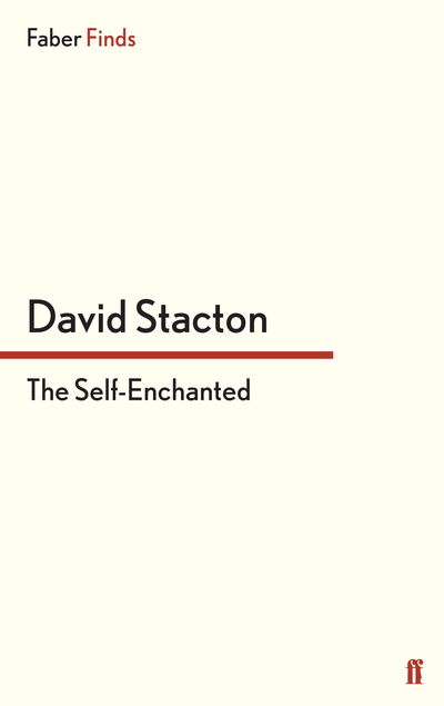 Cover for David Stacton · The Self-Enchanted (Paperback Book) [Main edition] (2012)