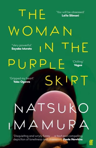 The Woman in the Purple Skirt - Natsuko Imamura - Livros - Faber & Faber - 9780571364688 - 19 de maio de 2022