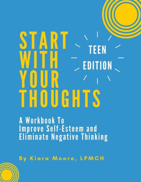 Cover for Kiara Moore · Start With Your Thoughts (Paperback Book) (2020)