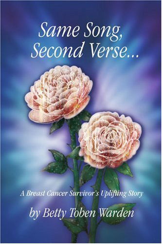 Cover for Adam Warden · Same Song, Second Verse: a Breast Cancer Survivor's Uplifting Story (Paperback Book) (2003)