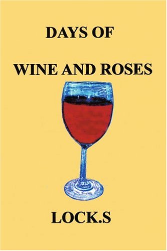 Cover for Lock. S · Days of Wine and Roses (Paperback Book) (2005)