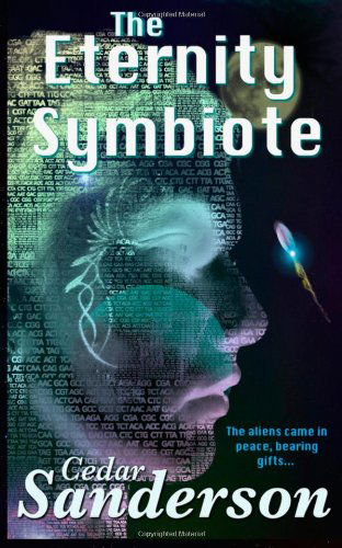 The Eternity Symbiote - Cedar Sanderson - Bücher - Stonycroft Publishing - 9780615998688 - 15. März 2014