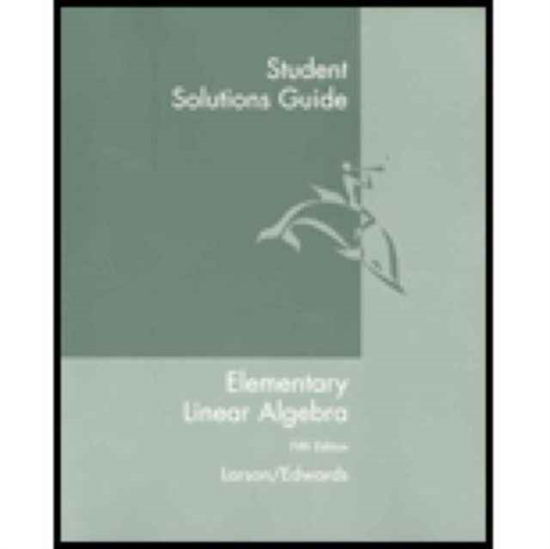 Cover for Larson · Student Solutions Guide for Larson S Elementary Linear Algebra, 5th (Taschenbuch) [5th edition] (2003)