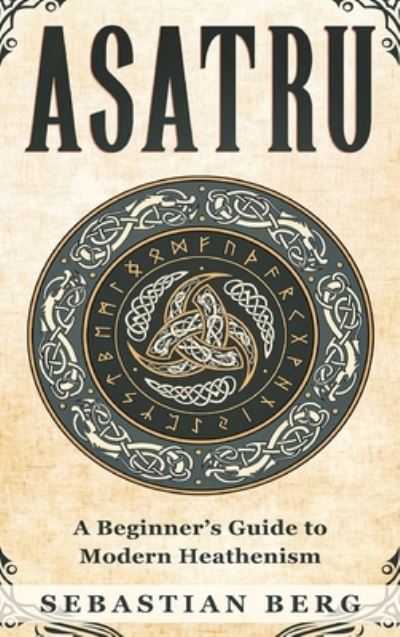 Cover for Sebastian Berg · Asatru (Book) (2023)