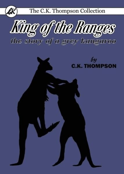 Cover for C. K. Thompson · King of the Ranges (Paperback Book) (2017)