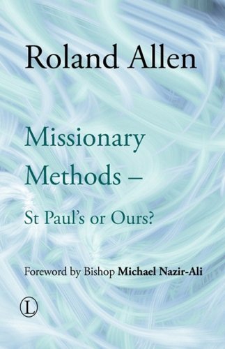 Cover for Roland Allen · Missionary Methods: St Paul's or Ours - Roland Allen Library (Taschenbuch) (2006)