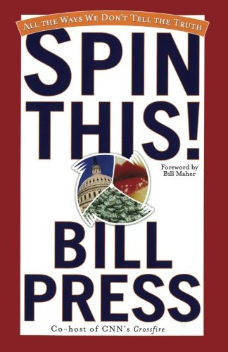 Cover for Bill Press · Spin This!: All the Ways We Don't Tell the Truth (Paperback Bog) [Reprint edition] (2002)