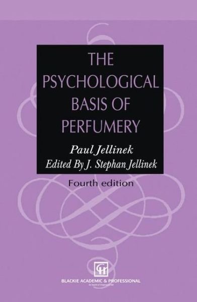Cover for Paul Jellinek · The Psychological Basis of Perfumery (Innbunden bok) [4th Ed. 1997 edition] (1996)