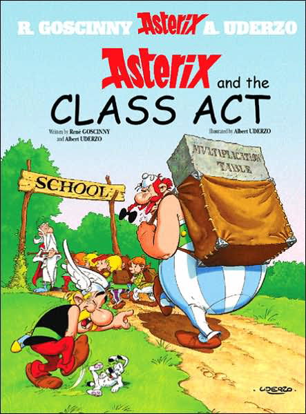 Cover for Rene Goscinny · Asterix: Asterix and The Class Act: Album 32 - Asterix (Inbunden Bok) (2003)