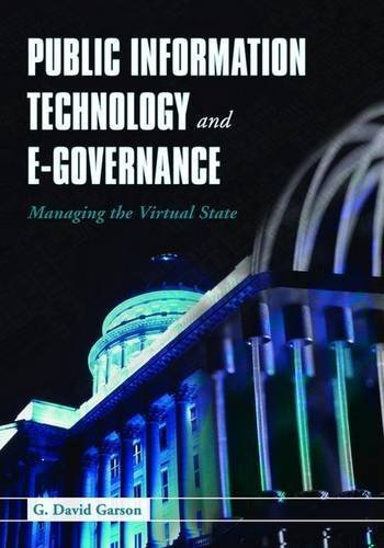 Cover for G. David Garson · Public Information Technology and E-Governance: Managing the Virtual State: Managing the Virtual State (Pocketbok) [New edition] (2006)
