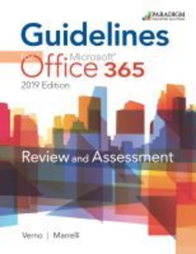 Cover for Nancy Muir · Guidelines for Microsoft Office 365, 2019 Edition: Text, Review and Assessments Workbook and eBook (access code via mail) (Bok) [3 Revised edition] (2020)