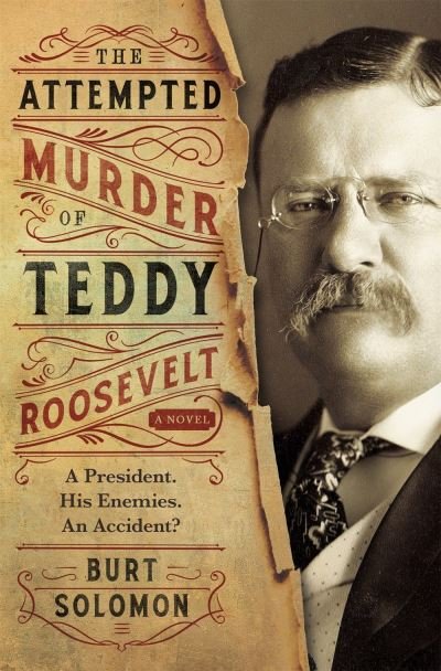 Cover for Burt Solomon · The Attempted Murder of Teddy Roosevelt (Paperback Book) (2020)
