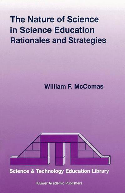 Cover for William F Mccomas · The Nature of Science in Science Education: Rationales and Strategies - Contemporary Trends and Issues in Science Education (Paperback Book) [New edition] (2000)