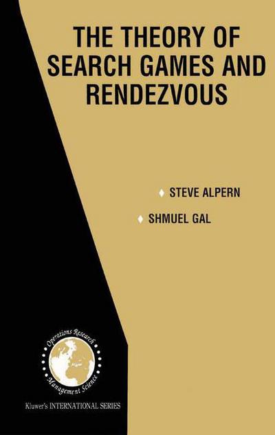 Cover for Steve Alpern · The Theory of Search Games and Rendezvous - International Series in Operations Research &amp; Management Science (Hardcover Book) [2003 edition] (2002)