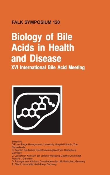 Cover for G P Van Berge Henegouwen · Biology of Bile Acids in Health and Disease: Xvi International Bile Acid Meeting - Falk Symposium (Hardcover Book) (2001)