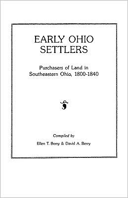 Cover for Heather Berry · Early Ohio Settlers. Purchasers of Land in Southeastern Ohio, 1800-1840 (Paperback Book) (2009)