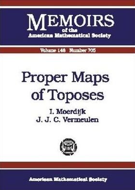 Cover for Ieke Moerdijk · Proper Maps of Toposes - Memoirs of the American Mathematical Society (Pocketbok) (2000)