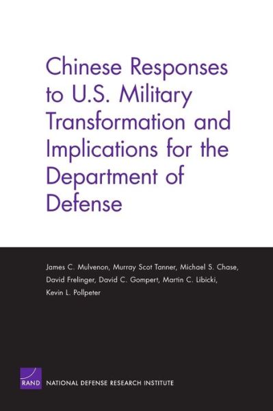 Cover for James C. Mulvenon · Chinese Responses to U.S. Military Transformation and Implications for the Department of Defense (Paperback Book) (2005)