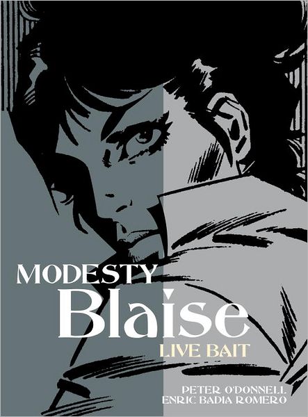 Modesty Blaise: Live Bait - Modesty Blaise - Peter O'Donnell - Books - Titan Books Ltd - 9780857686688 - February 24, 2012