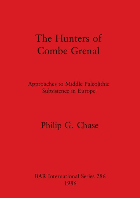 Cover for Philip G. Chase · The hunters of Combe Grenal (N/A) (1986)