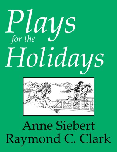 Cover for Raymond C Clark · Plays for the Holidays (Paperback Book) (2003)