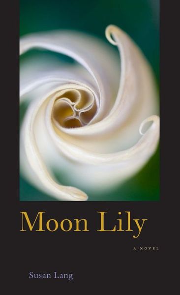 Cover for Susan Lang · Moon Lily: A Novel (Paperback Book) (2008)