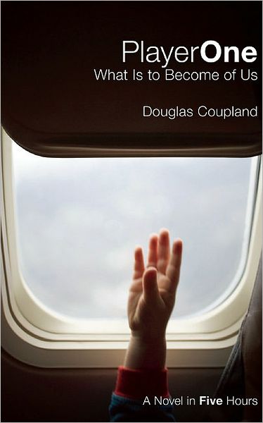 Cover for Douglas Coupland · Player One: What is to Become of Us (Cbc Massey Lecture) (Taschenbuch) (2010)