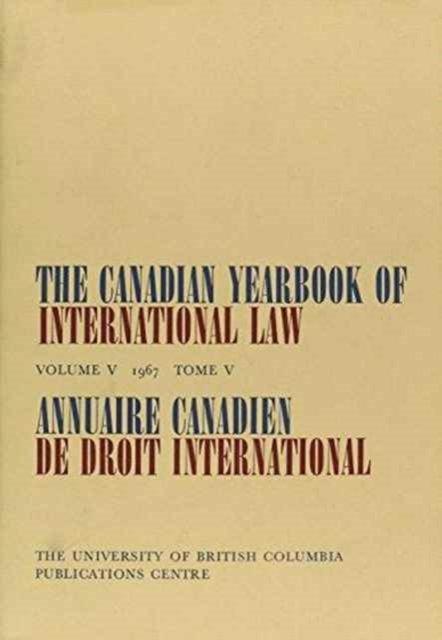 Cover for Bourne · The Canadian Yearbook of International Law, Vol. 05, 1967 - Canadian Yearbook of International Law (Hardcover Book) (1968)