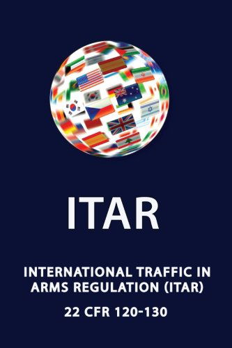 Itar International Traffic in Arms Regulation - Department of State - Books - Red Bike Publishing - 9780981620688 - December 23, 2011