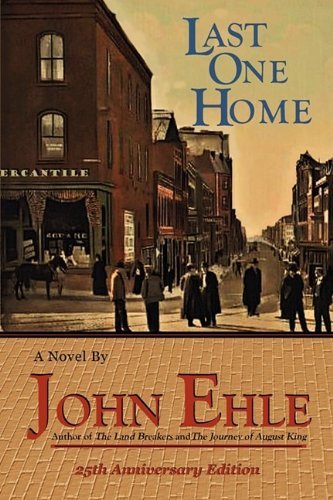 Last One Home - John Ehle - Books - Press 53 Carolina Classics Editions - 9780982441688 - September 2, 2009