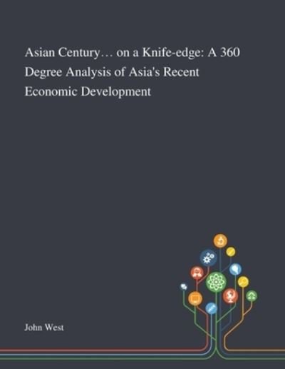 Cover for John West · Asian Century... on a Knife-edge (Paperback Book) (2020)