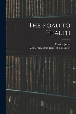 Cover for Edwina Jones · The Road to Health (Paperback Book) (2021)