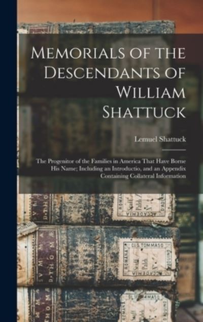 Cover for Lemuel Shattuck · Memorials of the Descendants of William Shattuck (Book) (2022)