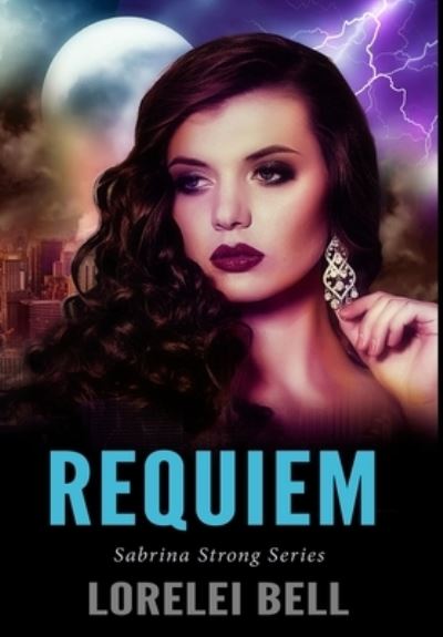 Cover for Lorelei Bell · Requiem (Hardcover Book) (2021)